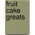Fruit Cake Greats