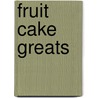 Fruit Cake Greats door Jo Franks
