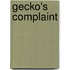 Gecko's Complaint