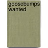 Goosebumps Wanted door R.L. Stine