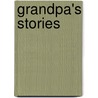 Grandpa's Stories door Ronald (Ronn) L. Shank