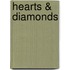 Hearts & Diamonds