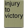 Injury to Victory by Lloyd Woodruff Jr