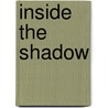 Inside the Shadow door G. William Parker