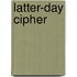 Latter-Day Cipher