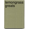 Lemongrass Greats door Jo Franks