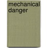 Mechanical Danger door Rimin Johnson