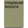 Misplaced Lessons door Mari Carr