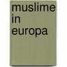 Muslime in Europa by Katharina B.
