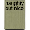 Naughty, But Nice door Jill Shalvis