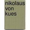 Nikolaus Von Kues door Dirk Lenz