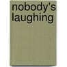 Nobody's Laughing door Jeffrey Arnold