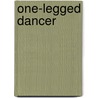 One-Legged Dancer door Pamela Uschuk