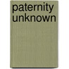 Paternity Unknown by Jean Barrett