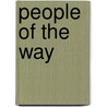 People of the Way door Dwight J. Zscheile