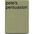 Pete's Persuasion