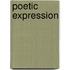 Poetic Expression
