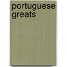 Portuguese Greats door Jo Franks
