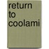 Return to Coolami