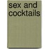 Sex and Cocktails