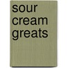 Sour Cream Greats by Jo Franks