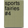 Sports Fairies #4 by Mr Daisy Meadows