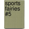 Sports Fairies #5 by Mr Daisy Meadows