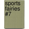 Sports Fairies #7 door Mr Daisy Meadows