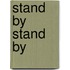 Stand By Stand By