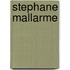 Stephane Mallarme