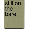 Still on the Bare door Hilary Chale