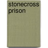 Stonecross Prison door Melisa Lumley