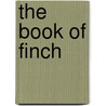 The Book of Finch door Kris Attfield