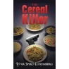 The Cereal Killer by Reva Spiro Luxenberg