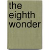 The Eighth Wonder by Kimberly S. Young