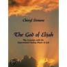 The God of Elijah door Cheryl Simone