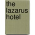 The Lazarus Hotel