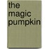 The Magic Pumpkin