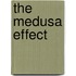 The Medusa Effect