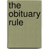 The Obituary Rule