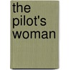 The Pilot's Woman by Ann Roth