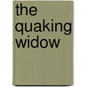 The Quaking Widow by Robert Colby
