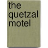 The Quetzal Motel door Ed Lynskey