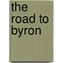 The Road to Byron