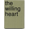 The Willing Heart door Janelle Jamison