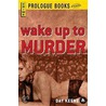 Wake Up to Murder door Day Keene