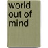 World Out of Mind
