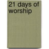 21 Days of Worship door E. Chip Owens