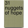 31 Nuggets of Hope door Shelly Roberts