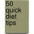 50 Quick Diet Tips